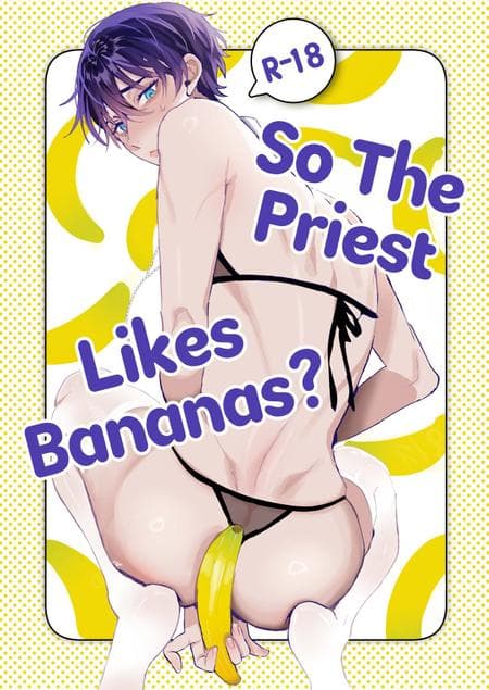 [Shikino Ito] So The Priest Likes Bananas? [A Cool Person]
