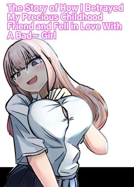[Umiyamiya] Betraying My Dear Childhood Friend I Fall In Love With A Naughty Girl